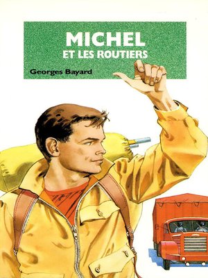 cover image of Michel et les routiers--Tome 06